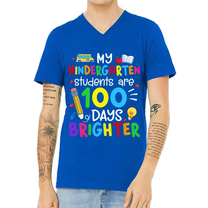 My Kindergarten Students Are 100 Days Brighter 100th Day Cool Gift V-Neck T-Shirt