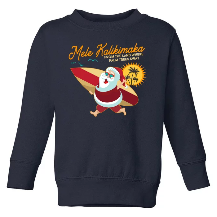 Mele Kalikimaka Surfer Santa Claus Toddler Sweatshirt