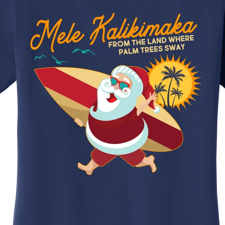 Mele Kalikimaka Surfer Santa Claus Women's T-Shirt