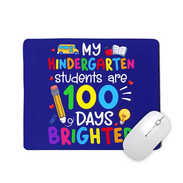 My Kindergarten Students Are 100 Days Brighter 100th Day Meaningful Gift Mousepad