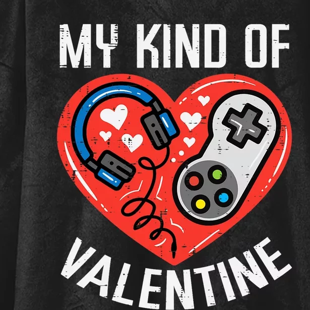 My Kind Valentine Gamer Valentines Day Gaming Hooded Wearable Blanket