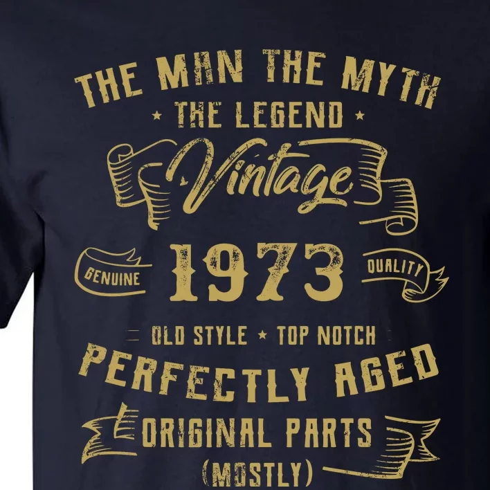 Myth Legend 1973 Birthday Gift For 49 Tall T-Shirt