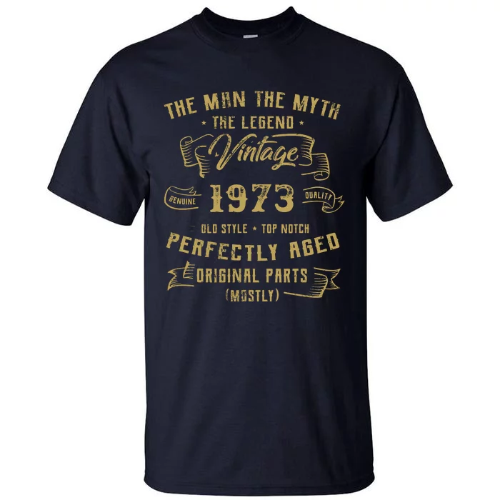 Myth Legend 1973 Birthday Gift For 49 Tall T-Shirt