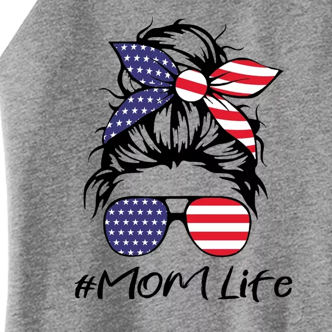 Mom Life 4th Of July Gifts For Mommy Wife Womens 4th Of July Mom Life Messy Bun Women’s Perfect Tri Rocker Tank