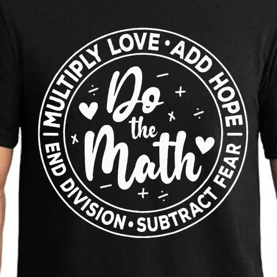 Multiply Love Add Hope Do the Math End Division Pajama Set