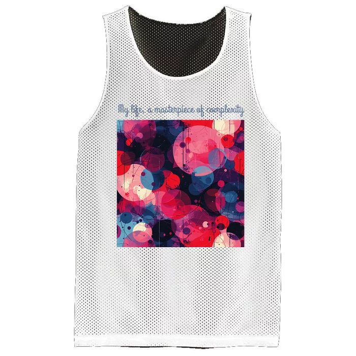 My Life A Masterpiece Of Complexity Inspirational Quote Mesh Reversible Basketball Jersey Tank