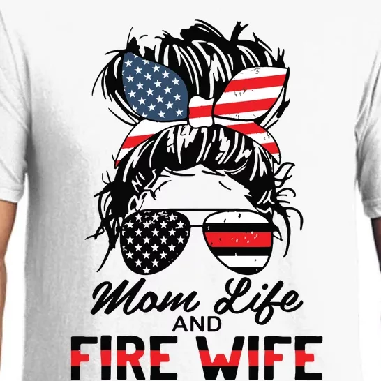 Mom Life And Fire Wife Firefighter American Flag 4th Of July Pajama Set