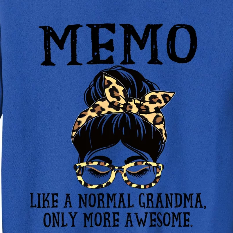 Memo Like A Normal Grandma Only More Awesome Mothers Day Great Gift Tall Sweatshirt