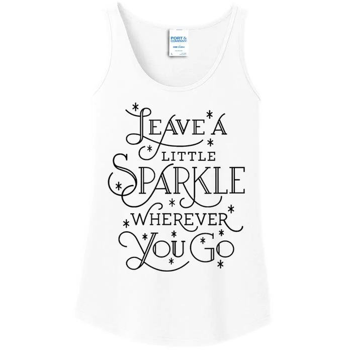 Motivational Leave A Little Sparkl Wherever You Go Ladies Essential Tank