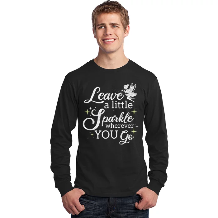 Motivational Leave A Little Sparkl Wherever You Go Long Sleeve Shirt