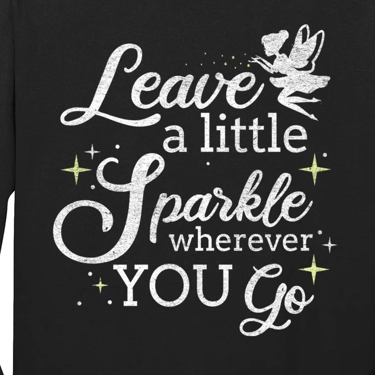 Motivational Leave A Little Sparkl Wherever You Go Long Sleeve Shirt