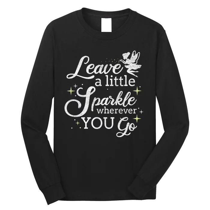 Motivational Leave A Little Sparkl Wherever You Go Long Sleeve Shirt