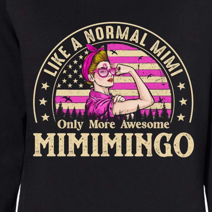 Mimimingo Like A Normal Mimi Only More Awesome Grandma Cool Gift Womens California Wash Sweatshirt