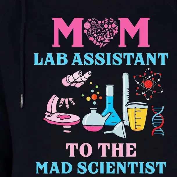 Mom Lab Assistant To The Mad Scientist Party Birthday Womens Funnel Neck Pullover Hood