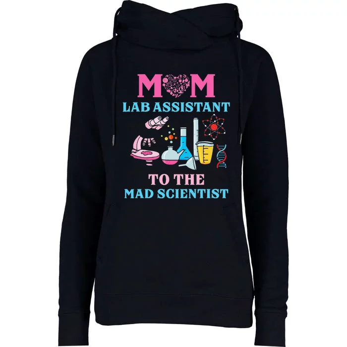 Mom Lab Assistant To The Mad Scientist Party Birthday Womens Funnel Neck Pullover Hood