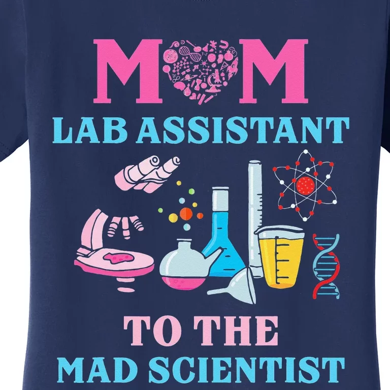 Mom Lab Assistant To The Mad Scientist Party Birthday Women's T-Shirt