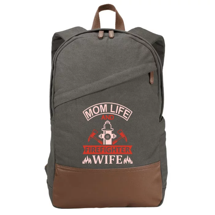 Mom Life And Firefighter Wife Cotton Canvas Backpack