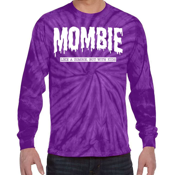 Mombie Like A Zombie But With Kids Funny Halloween Mom Tie-Dye Long Sleeve Shirt