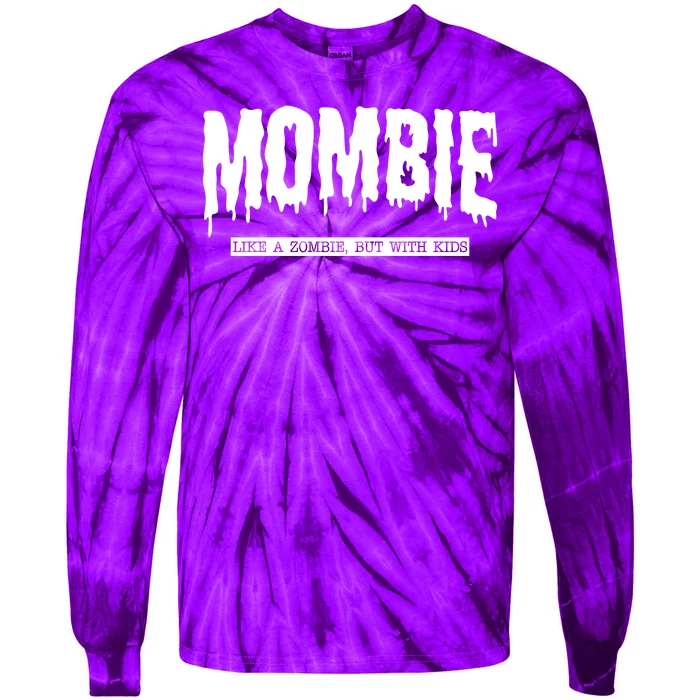 Mombie Like A Zombie But With Kids Funny Halloween Mom Tie-Dye Long Sleeve Shirt