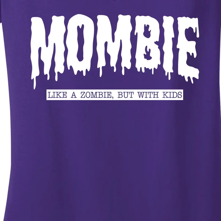 Mombie Like A Zombie But With Kids Funny Halloween Mom Women's V-Neck T-Shirt