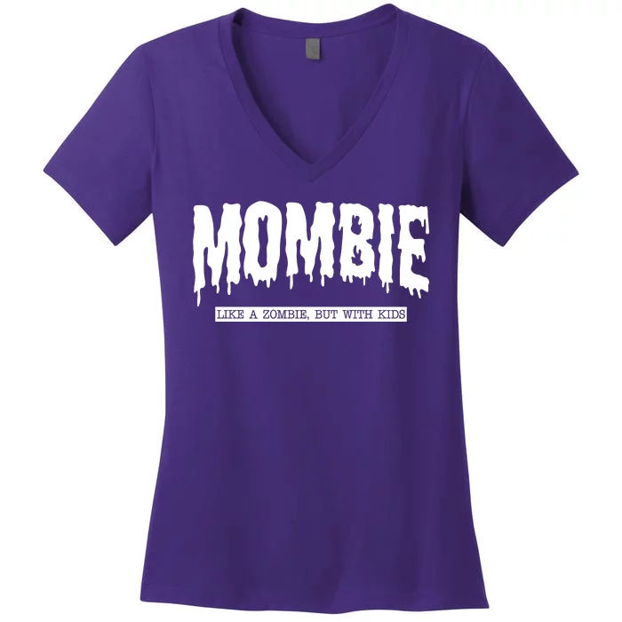 Mombie Like A Zombie But With Kids Funny Halloween Mom Women's V-Neck T-Shirt