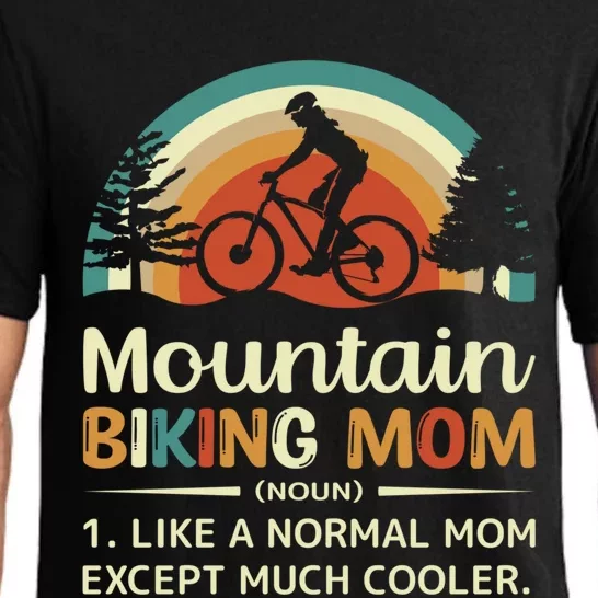 Mom Like A Normal Mom Except Much Cooler Gift Mountain Biking Meaningful Gift Pajama Set