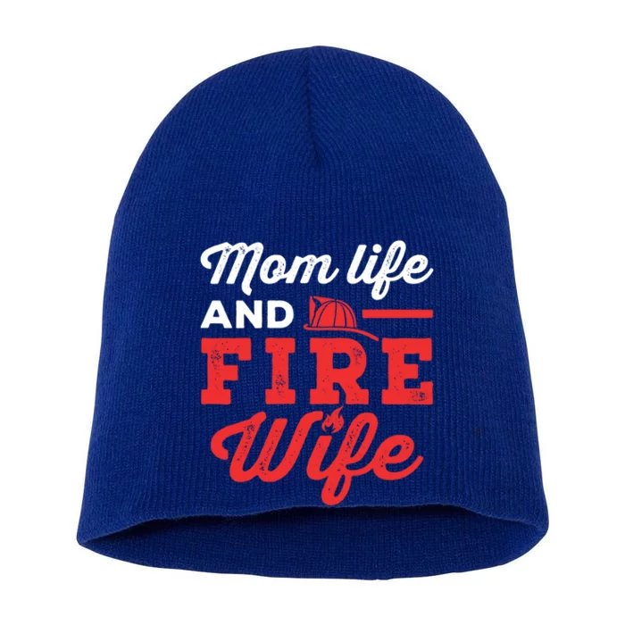 Mom Life And Fire Wife Firefighter Firefighting Spouse Cute Gift Short Acrylic Beanie