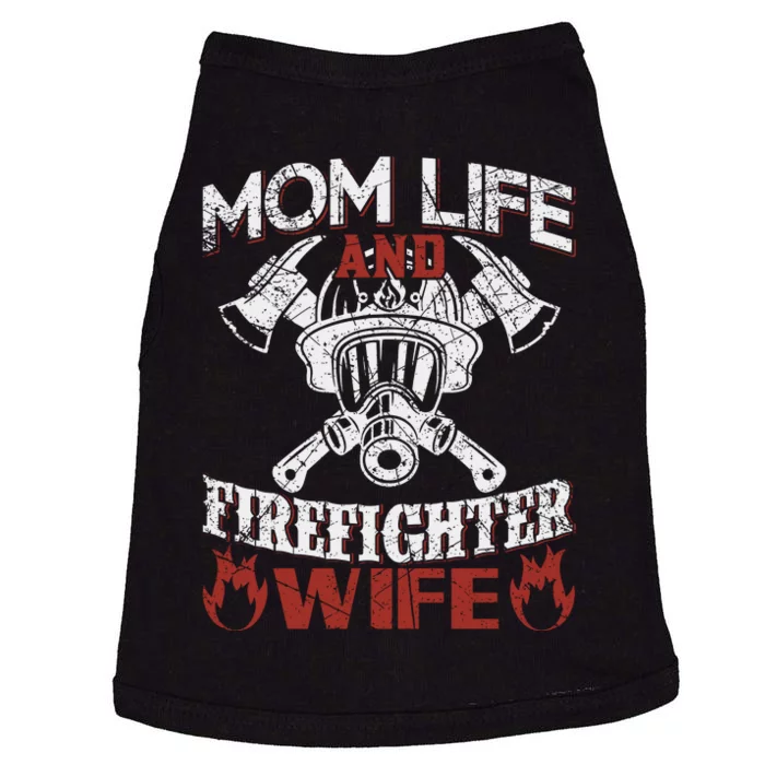 Mom Life And Firefighter Wife Doggie Tank