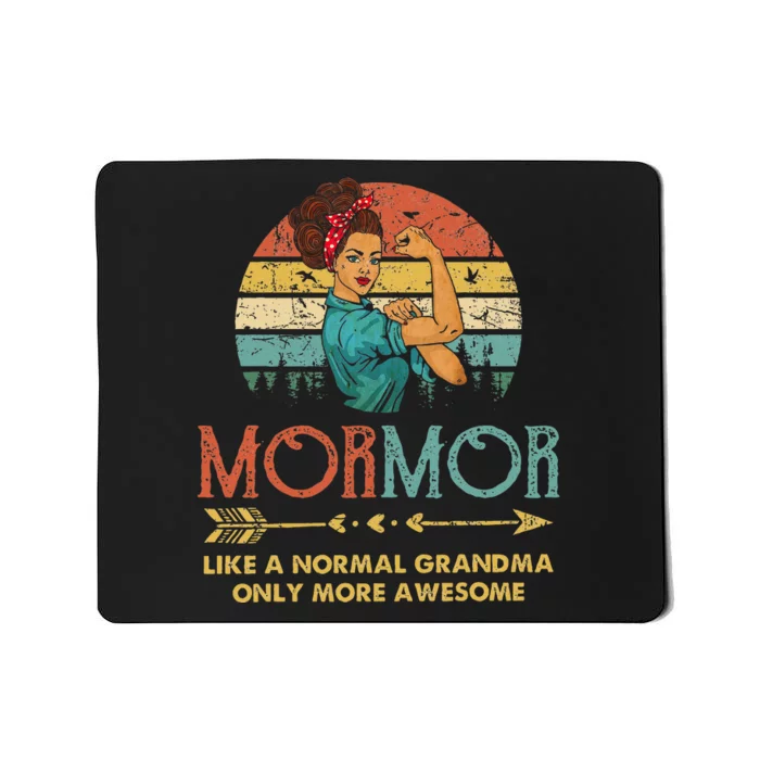 Mormor Like A Normal Grandma Only More Awesome Women Grandma Mousepad