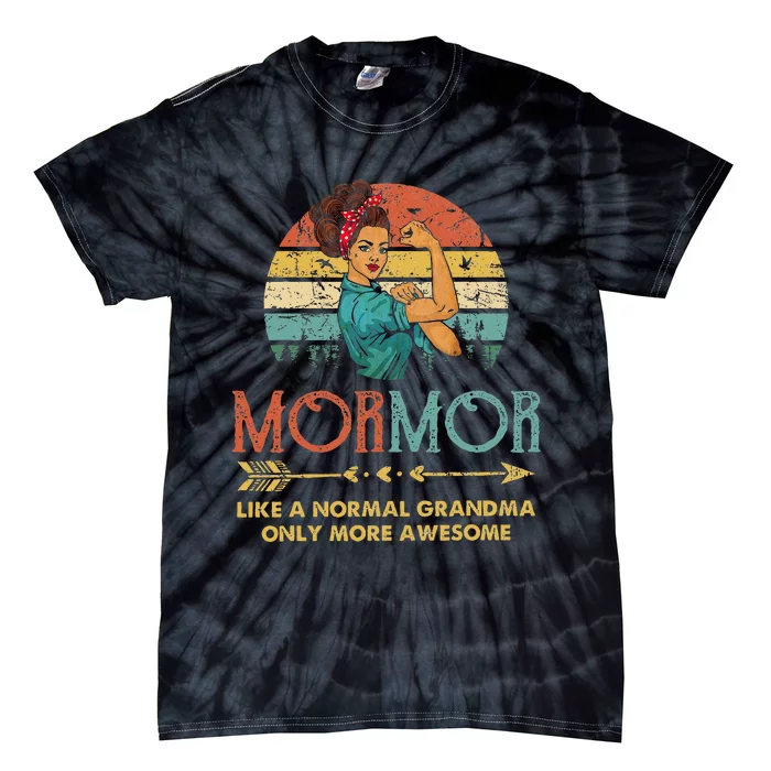 Mormor Like A Normal Grandma Only More Awesome Women Grandma Tie-Dye T-Shirt