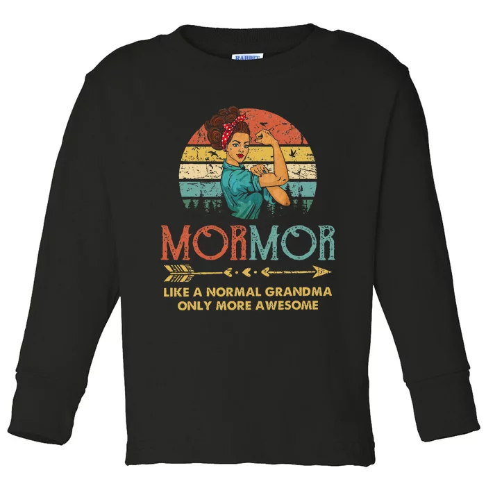 Mormor Like A Normal Grandma Only More Awesome Women Grandma Toddler Long Sleeve Shirt