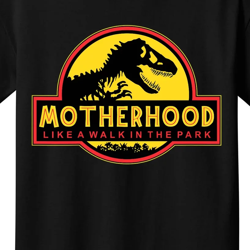 Motherhood Like A Walk In The Park Funny Mother's Kids T-Shirt