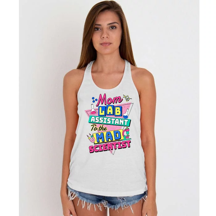 Mom Lab Assistant To The Mad Scientist Lab Week Mom Lab Women's Knotted Racerback Tank