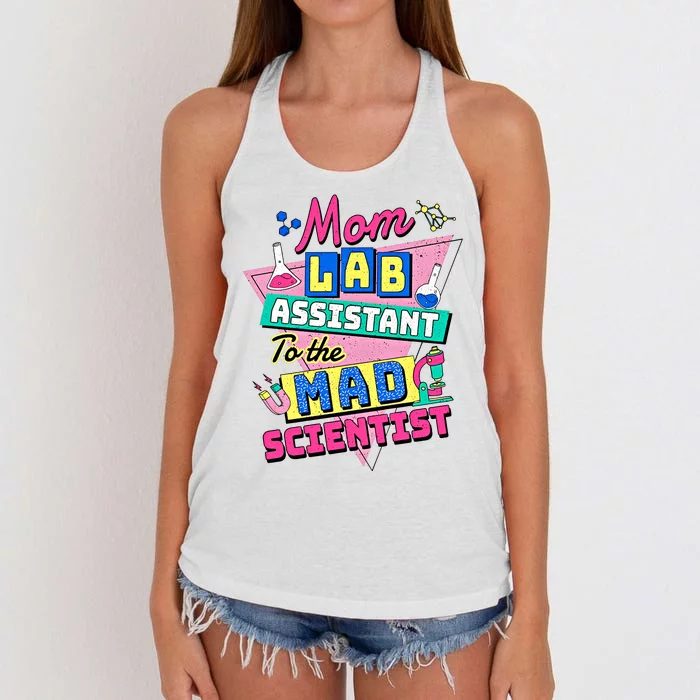 Mom Lab Assistant To The Mad Scientist Lab Week Mom Lab Women's Knotted Racerback Tank