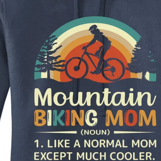 Mom Like A Normal Mom Except Much Cooler Gift Mountain Biking Gift Women's Pullover Hoodie