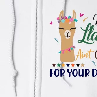 Mama Llama Ain't Got Time For Your Drama Full Zip Hoodie