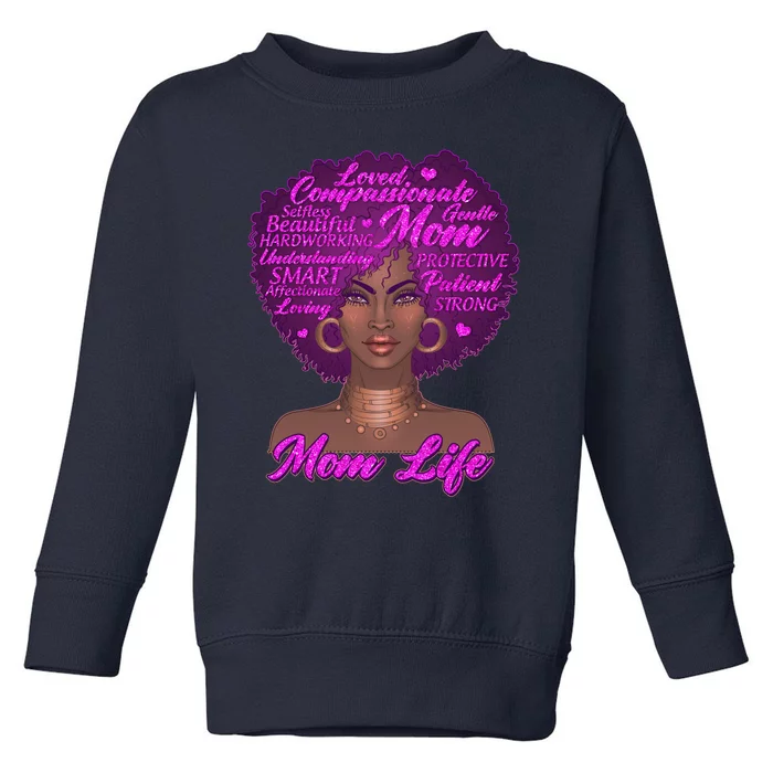 Mom Life African American Black Woman Toddler Sweatshirt