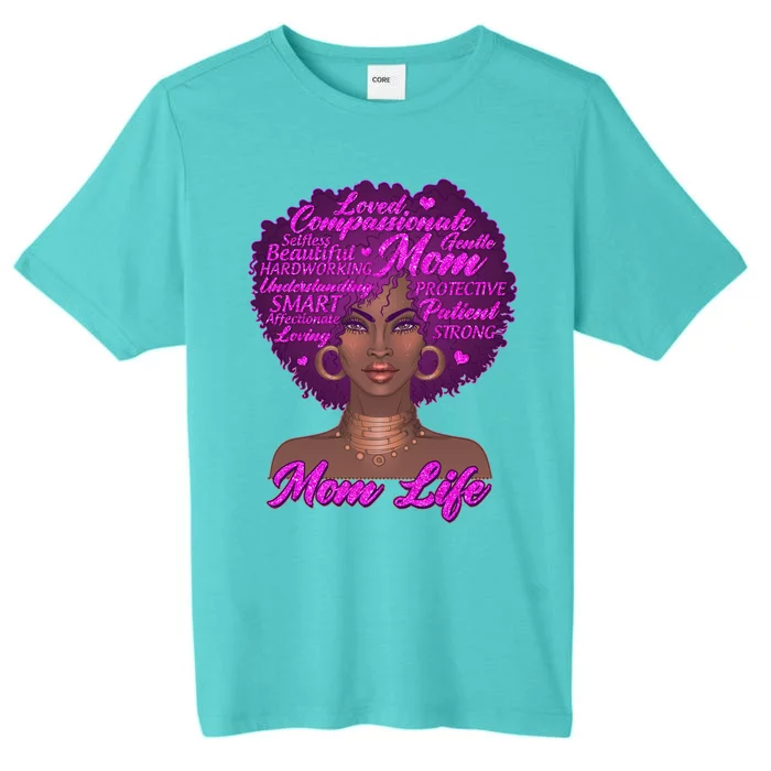 Mom Life African American Black Woman ChromaSoft Performance T-Shirt