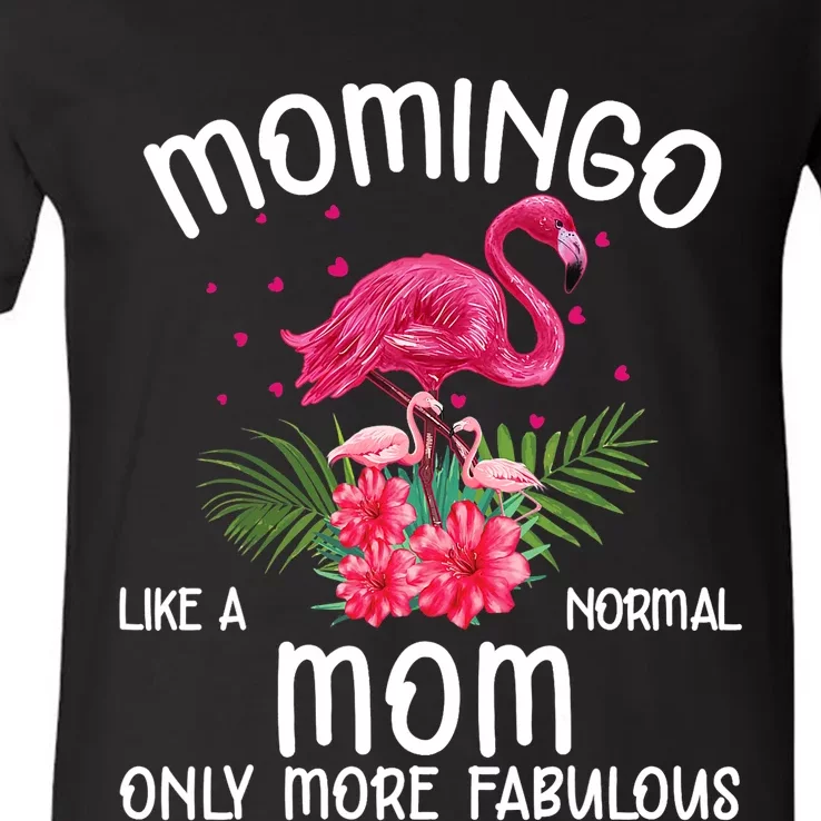 Momingo Like A Normal Mom Funny Flamingo Lover Mother's Day V-Neck T-Shirt