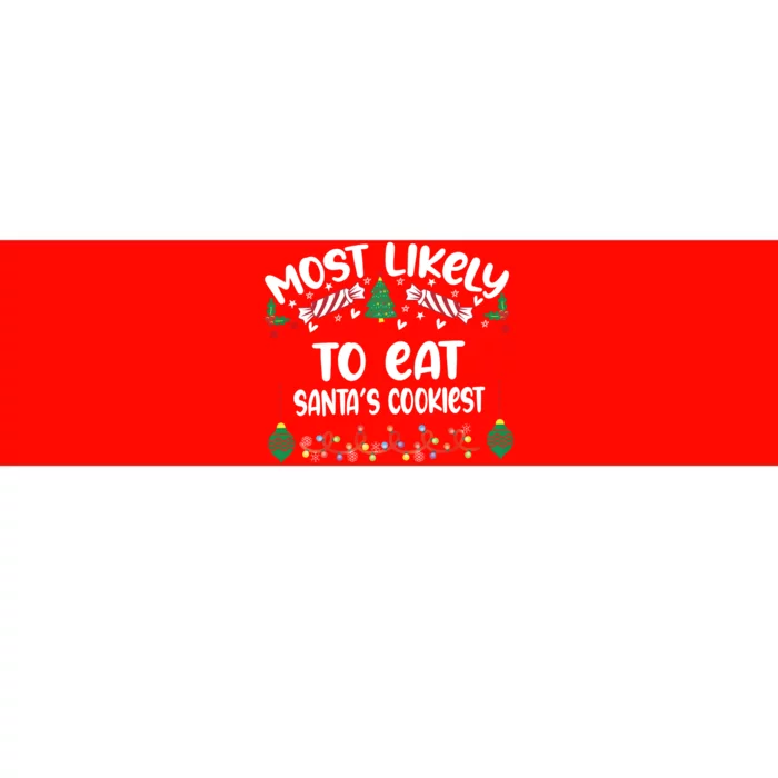 Most Likely And Custom Christmas Matching Group Team Family Bumper Sticker