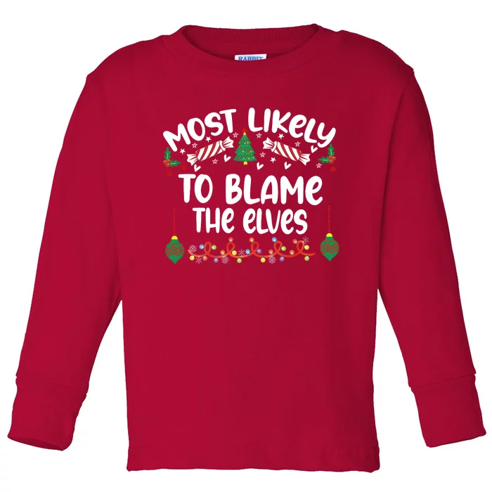 Most Likely And Custom Christmas Matching Group Team Family Toddler Long Sleeve Shirt