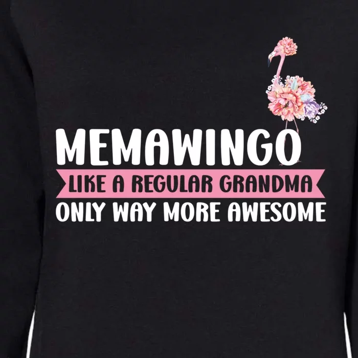 Memawingo Like A Grandma Only Memaw Gift Womens California Wash Sweatshirt