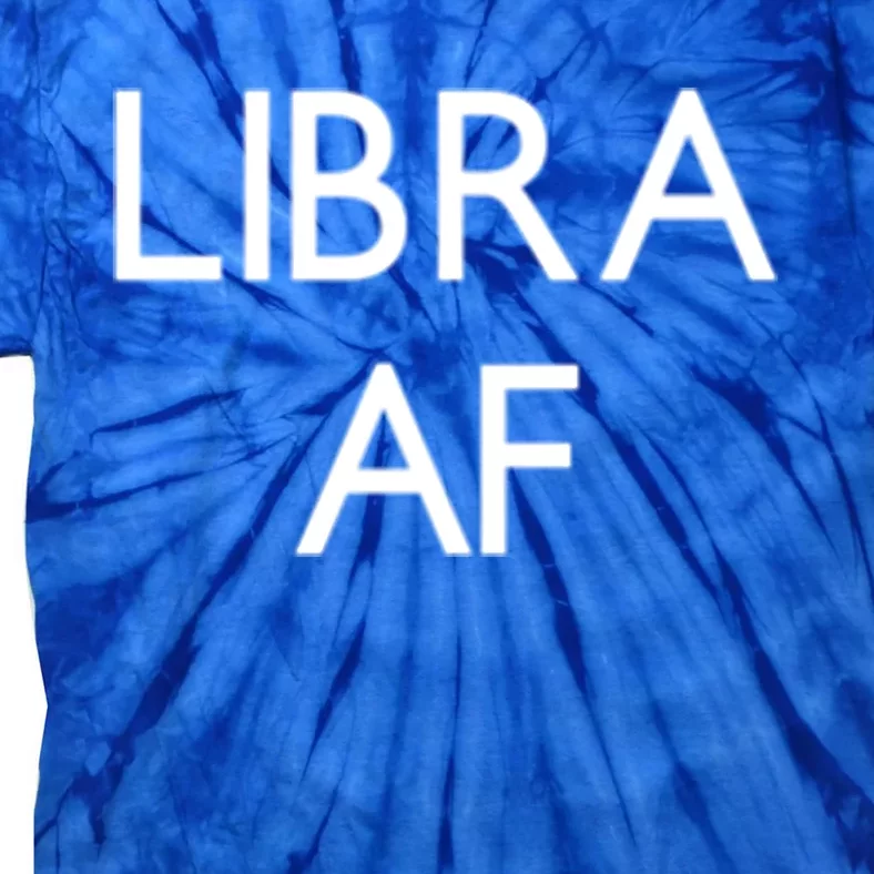 Minimalist Libra Af Gift Astrology Sept October Birthday Gift Tie-Dye T-Shirt