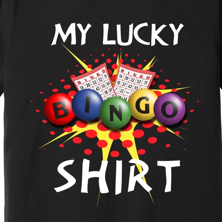 My Lucky Bingo Sweatshirt Cute Lucky Player Premium T-Shirt