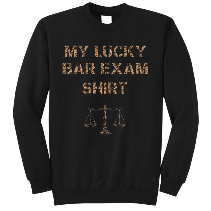 My Lucky Bar Exam 2024 Law School Grad Cool Tall Sweatshirt