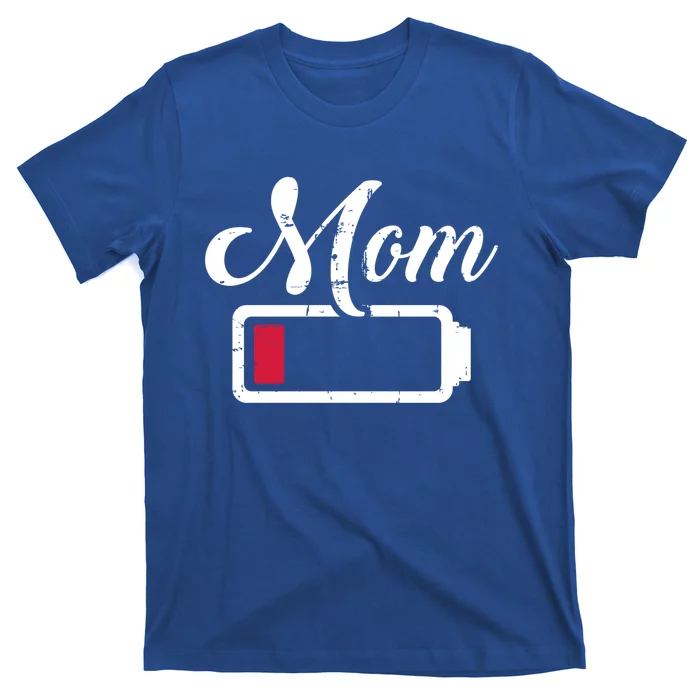 Mom Low Battery Tired Gift T-Shirt