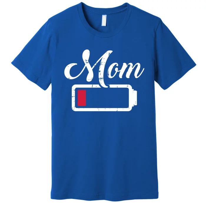 Mom Low Battery Tired Gift Premium T-Shirt