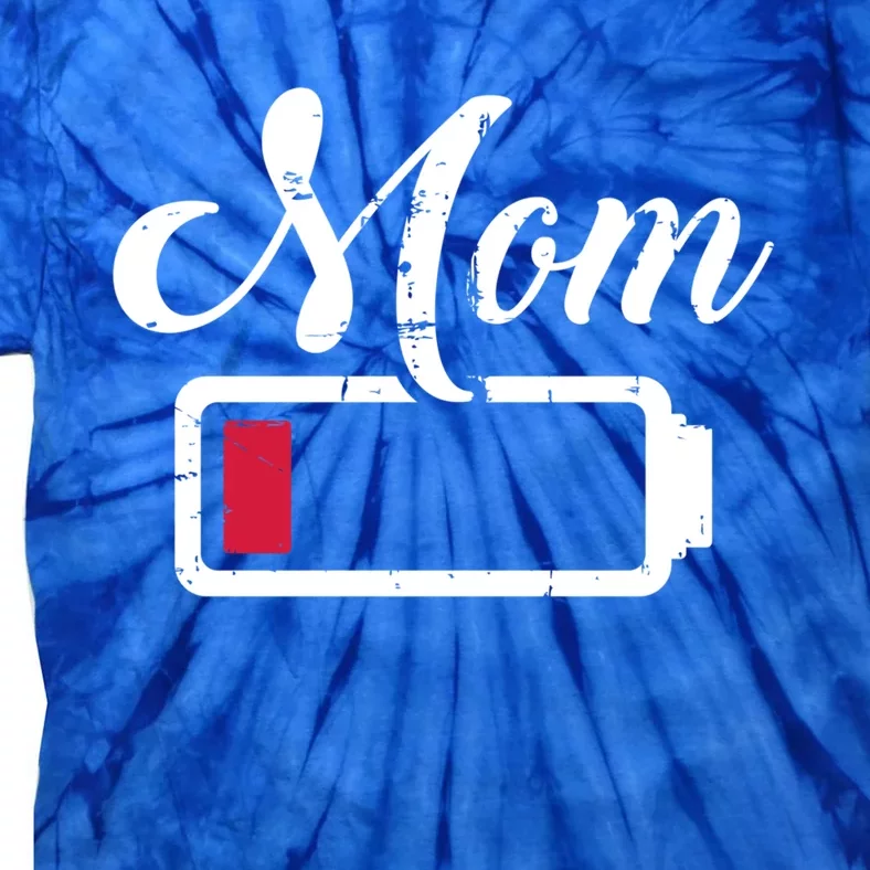 Mom Low Battery Tired Gift Tie-Dye T-Shirt