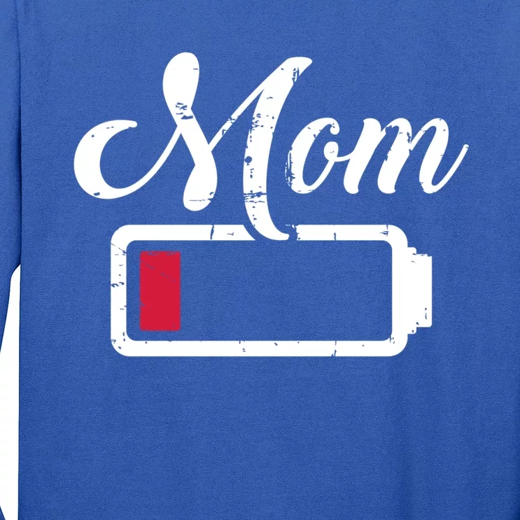 Mom Low Battery Tired Cool Gift Long Sleeve Shirt