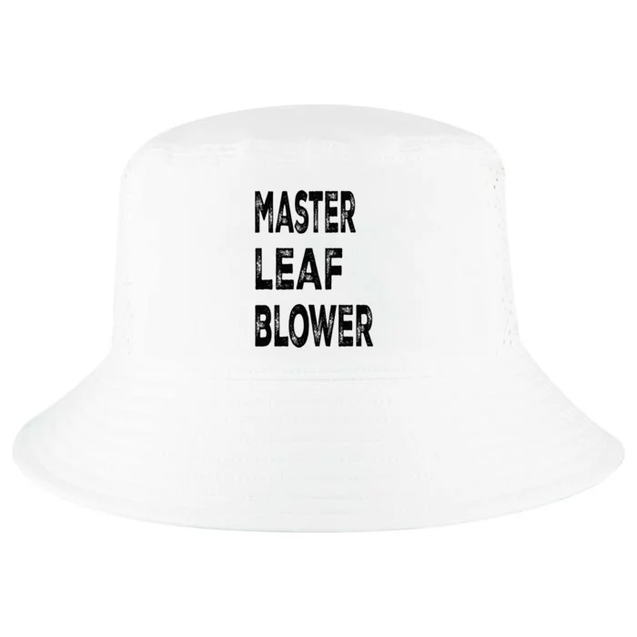 Master leaf blower-Funny Landscaping Cool Comfort Performance Bucket Hat